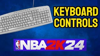 NBA 2K24 KEYBOARD CONTROLS SETUP [upl. by Goldwin]