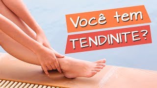 Saiba tudo sobre TENDINITE  Pés Sem Dor [upl. by Ahsratal348]