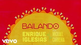 Enrique Iglesias  Bailando Lyric Video ft Mickael Carreira [upl. by Nosiddam]