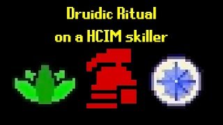 Druidic Ritual  OSRS HCIM Skiller [upl. by Evante]