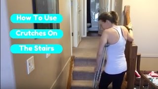 How to use Crutches on the Stairs [upl. by Mintun220]