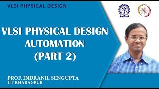 VLSI Physical Design Automation Part 2 [upl. by Puri]