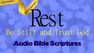 Rest Be Still and Trust God AUDIO BIBLE  Overcome Weariness [upl. by Cecilia]