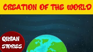 Quran stories for kids  Episode 01  CREATION OF THE WORLD [upl. by Renraw]