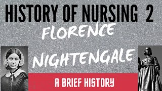 History of NURSING Part 2  FLORENCE NIGHTENGALE [upl. by Island]