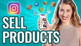 How To Sell PRODUCTS On Instagram [upl. by Ruperta]