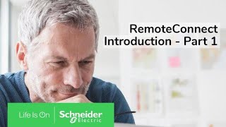 An Introduction to RemoteConnect  Part 1  Schneider Electric Support [upl. by Llerraj915]