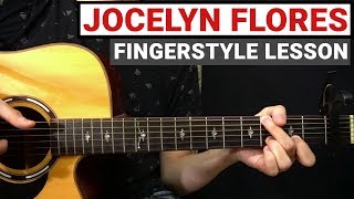 XXXTENTACION  Jocelyn Flores  Fingerstyle Guitar Lesson Tutorial How to Play [upl. by Myca]