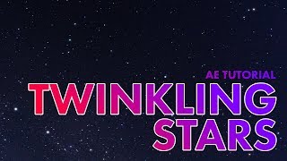 Make Stars Twinkle  After Effects Tutorial [upl. by Koball335]