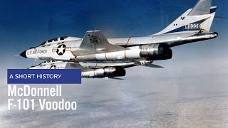 McDonnell F101  RF101 Voodoo  A Short History US Air Force Aircraft History [upl. by Genia]