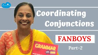 Conjunctions Part2  FANBOYS  Coordinating Conjunctions with Exercises  Grammar with Ease [upl. by Four]