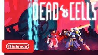 Dead Cells  Announcement Trailer  Nintendo Switch [upl. by Dianthe]