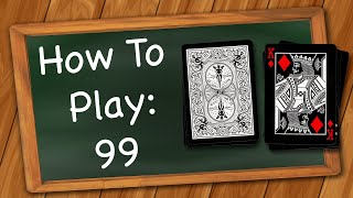 How to play 99 [upl. by Trin]