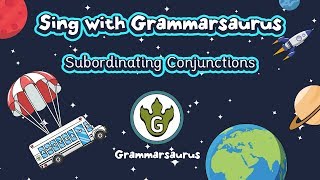 Sing with Grammarsaurus  Subordinating Conjunctions A WHITE BUS [upl. by Nodnrb]