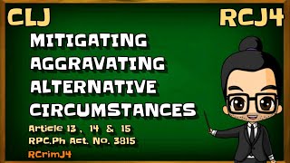 MITIGATING AGGRAVATING amp ALTERNATIVE CIRCUMSTANCES  RPCPh Act No 3815  TAGALOG [upl. by Abe]