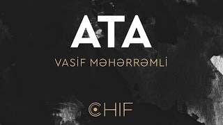 Vasif Meherremli  Ata OFFICIAL [upl. by Nyledaj299]