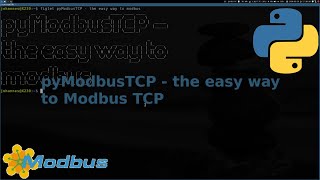 pyModbusTCP  the easy way to a Modbus TCP server with Python [upl. by Ecnarf]