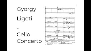 György Ligeti  Cello Concerto Full Score [upl. by Giordano]