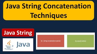 Java String Concatenation Techniques  Java Tutorial [upl. by Eciral]