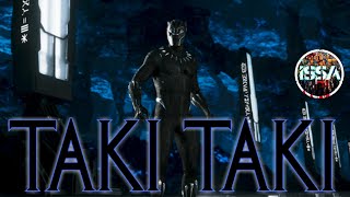 Black Panther  TAKI TAKI [upl. by Nyvrem]