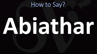 How to Pronounce Abiathar CORRECTLY [upl. by Aiela521]