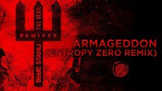 Blue Stahli  Armageddon Entropy Zero Remix [upl. by Nahsin925]