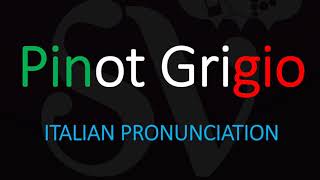 How to Pronounce Pinot Grigio CORRECTLY [upl. by Cutcliffe]