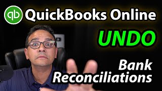 QuickBooks Online Undo Bank Reconciliations for nonaccountants [upl. by Weiler]