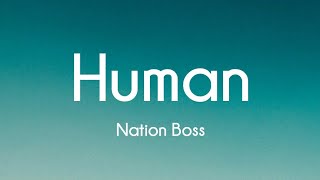 Nation Boss  Humans Lyrics [upl. by Ivana]