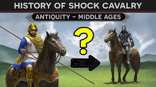 The Evolution of Shock Cavalry  From Antiquity to the Middle Ages DOCUMENTARY [upl. by Aicile16]