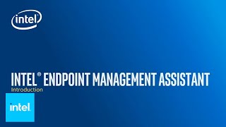 What is Intel Endpoint Management Assistant Intel EMA  Intel Business [upl. by Inttirb]