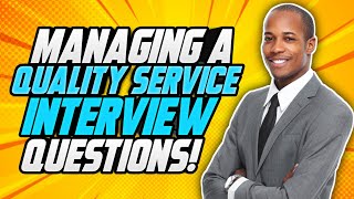 Civil Service MANAGING A QUALITY SERVICE Behaviour Competency INTERVIEW QUESTIONS amp ANSWERS [upl. by Adnicul]