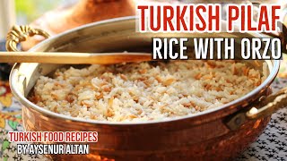 Turkish Pilav Pilaf With Orzo  Best Turkish Side Dish [upl. by Hampton]