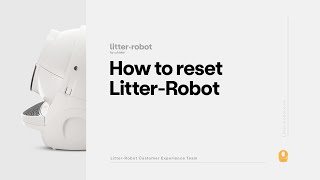 How To Reset LitterRobot  LitterRobot 3 [upl. by Madoc]