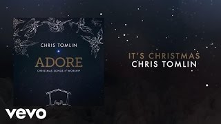 Chris Tomlin  Its Christmas MedleyLiveLyrics And Chords [upl. by Ahcatan]