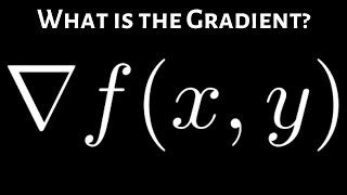 What Does the Gradient Vector Mean Intuitively [upl. by Ttebroc50]