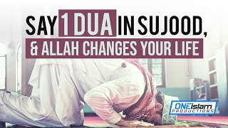 SAY 1 DUA IN SUJOOD ALLAH CHANGES YOUR LIFE [upl. by Soloma146]