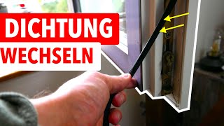 Fensterdichtung wechseln  Fenster zieht und ist undicht [upl. by Anihc]