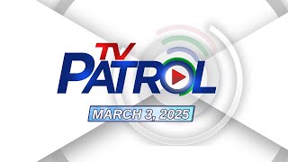 TV Patrol Livestream  March 3 2025 Full Episode Replay [upl. by Diarmit]