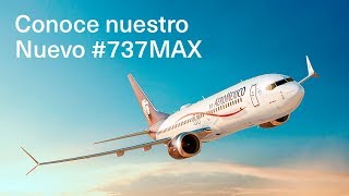 Aeroméxico presenta el Nuevo 737MAX8 [upl. by Hairim]