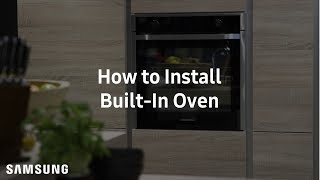 Samsung BuiltIn Oven  Installation Guide [upl. by Feliza]