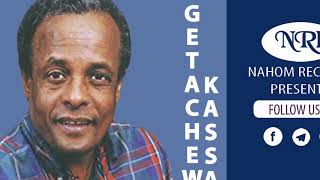 Getachew Kassa – Tizita – ጌታቸው ካሳ  ትዝታ  Ethiopian Music [upl. by Selry]