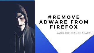 How to Remove Adware Secure Search from Mozilla Firefox [upl. by Drawyeh]