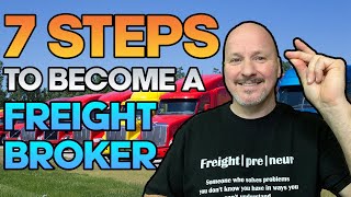 Freight Broker Training  How to Become A Freight Broker in 7 Simple Steps Step by Step [upl. by Kenlee]