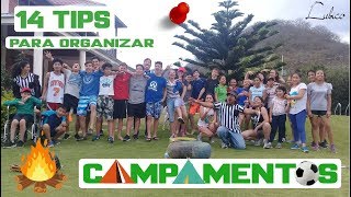 14 Tips para organizar campamentos [upl. by Cyma]