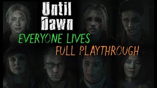 Until Dawn Full Playthrough  Everyone lives no commentary PS4 [upl. by Reiners]