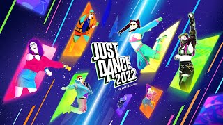 Just Dance 2022  Complete Songlist [upl. by Lewendal]