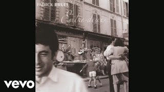 Patrick Bruel  Paris je taime damour Audio [upl. by Zeba]