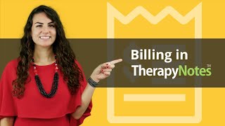 Billing in TherapyNotes® [upl. by Oecam]