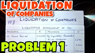 3 Liquidation of Companies  Problem 1 By Saheb Academy  BCOM  BBA  CA INTER [upl. by Alle]